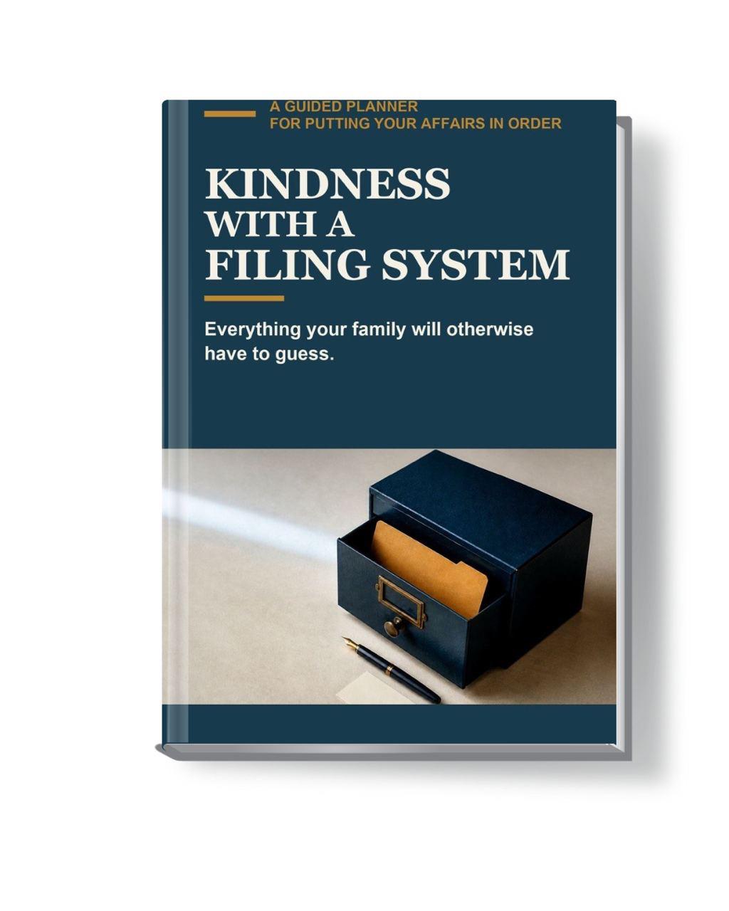 Kindness With a Filing System
